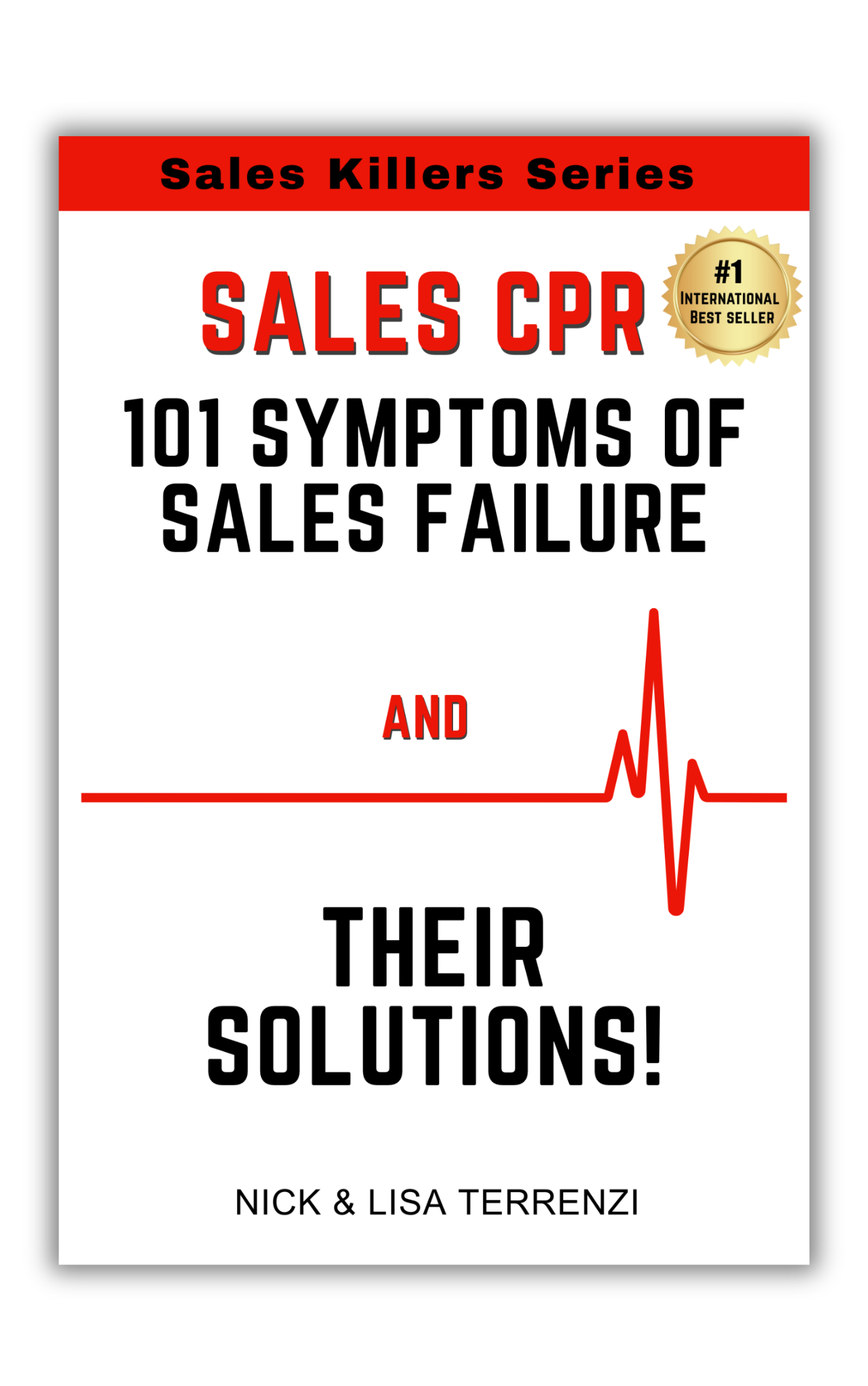 CLOSING is NOT your PROBLEM (2) Sales CPR Book